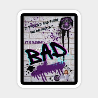 Bad Kids Graffiti Magnet