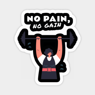 No pain no gain Magnet