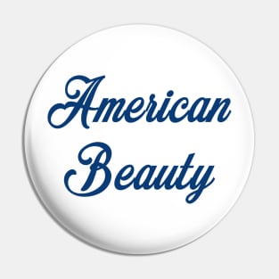 American Beauty Pin