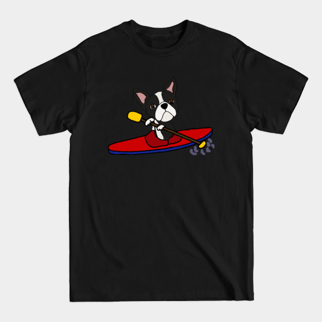 Discover Cute Boston terrier Kayaking Cartoon - Boston Terrier - T-Shirt