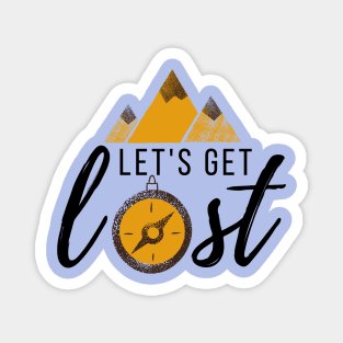 Lets get lost - vintage Magnet