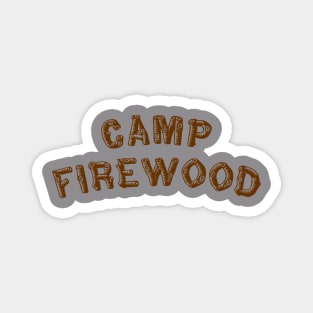 Camp Firewood Magnet