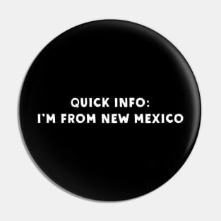 New Mexico Cool & Funny Pin