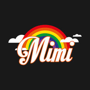 Rainbow mom tshirt mimi T-Shirt
