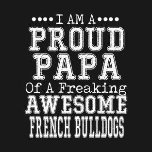 Proud Dad of an Awesome Corgi T-shirt Dog Dad Father's Day FRENCH BULLDOGS T-Shirt