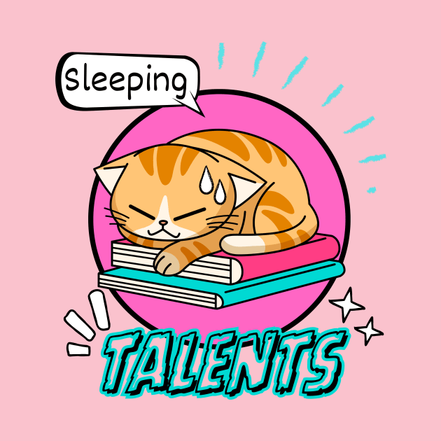 Talents Sleeping Cat Funny by HaMa-Cr0w