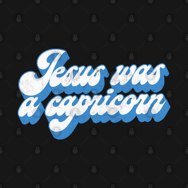 Jesus Was A Capricorn by DankFutura