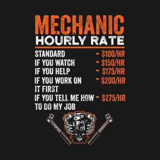 Mechanic Hourly Rate Funny Mechanic Carguy T-Shirt