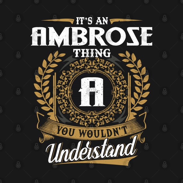 It Is An Ambrose Thing You Wouldn't Understand by DaniYuls