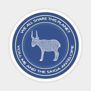 Saiga Antelope - We All Share This Planet - endangered species design Magnet