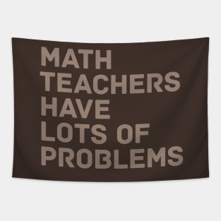 Math Teachers Problems Tapestry