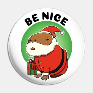 Be Nice Capybara Santa Pin
