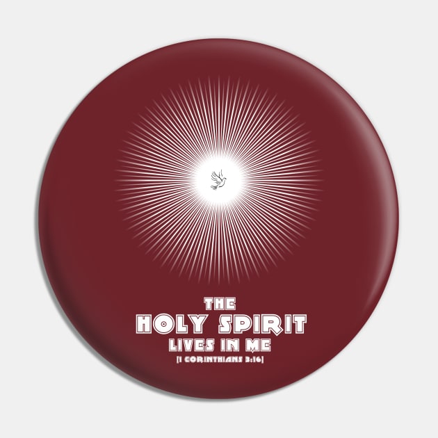 The Holy Spirit Lives in Me Pin by ShineYourLight