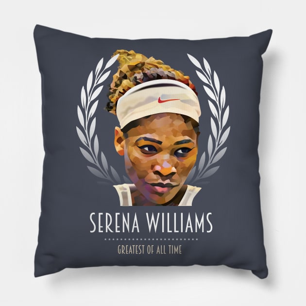 Serena Williams - Greatest Of All Time Pillow by MoviePosterBoy