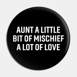 A little bit of mischief, a lot of love Pin