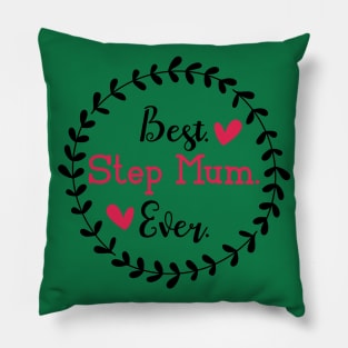 Best Stepmom Ever Pillow