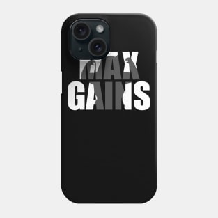 Max Gains Phone Case