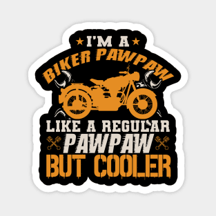 I'm A Biker PawPaw Magnet