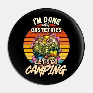 OBSTETRICS AND CAMPING DESIGN VINTAGE CLASSIC RETRO COLORFUL PERFECT FOR  OBSTETRICIAN AND CAMPERS Pin