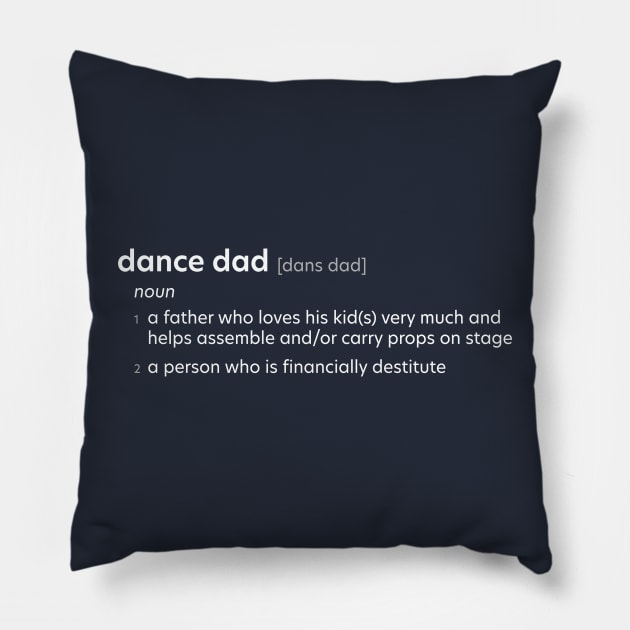 Dads Dance Definition Pillow by geekywhiteguy