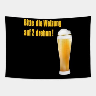 Bitte die Weizung auf 2 drehen ! Tapestry