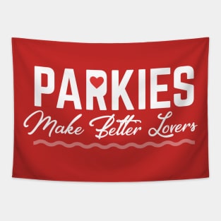 Parkies  Make Better Lovers Tapestry