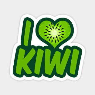 I Love Kiwi Magnet