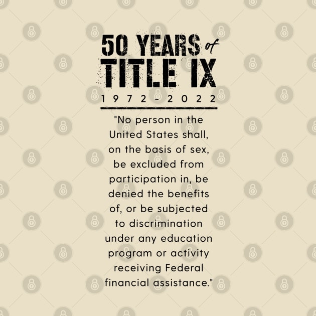 50 Years of Title IX 1972 to 2022 Commemorative by Pine Hill Goods