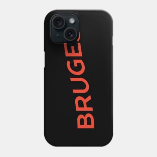 Bruges City Typography Phone Case