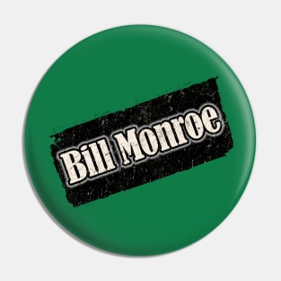 NYINDIRPROJEK - Bill Monroe Pin