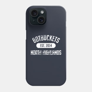 North Highlands CA Gotbuckets Phone Case