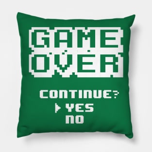 Game Over. Continue Yes or No. YES! Pillow