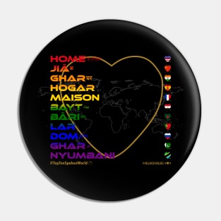 HOME: Say ¿Qué? Top Ten Spoken (World) (Rainbow) Pin