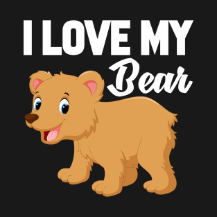 I Love My Bear T-Shirt