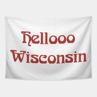 Hellooo Wisconsin Tapestry