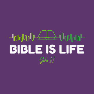 Bible is life T-Shirt