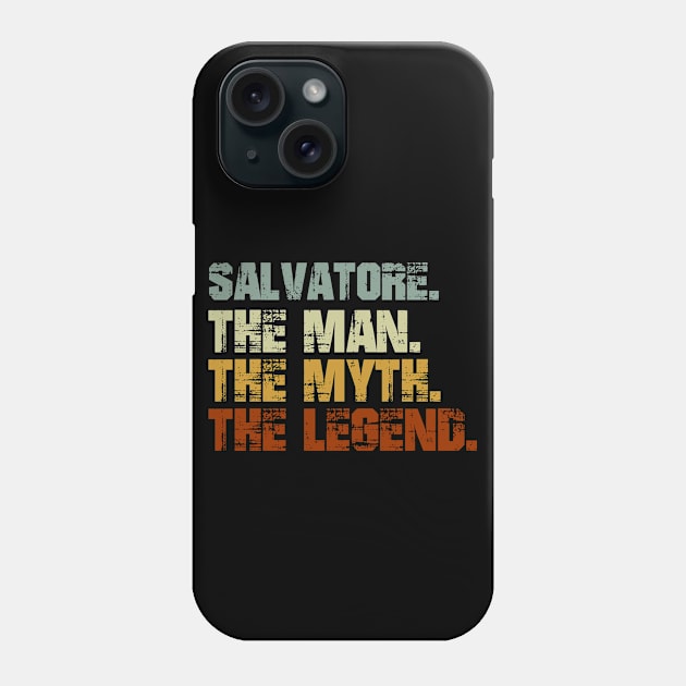 Salvatore The Man The Myth The Legend Phone Case by designbym