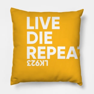 Live Die Repeat Pillow