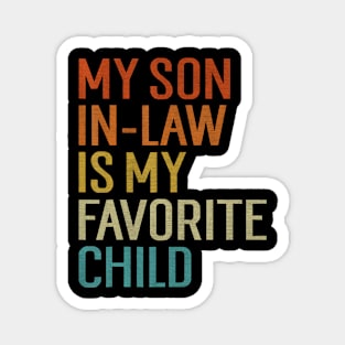 My Son In Law Is My Favorite Child Funny Family Humor Retro Magnet