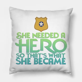 She Needed a Hero (Policy Bunny Version) Pillow