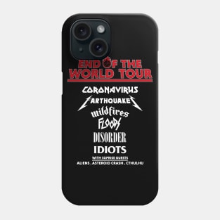 end of the world tour Phone Case