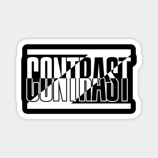 Contrast - Black and white Magnet