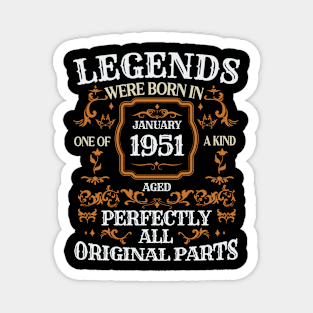 Legends Were Born In January 1951 Birthday Magnet