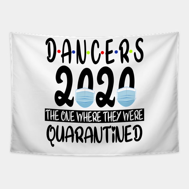 DANCERS 2020 The One Where We Were Quarantined - Social Distancing Tapestry by Redmart