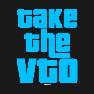 Take The VTO T-Shirt