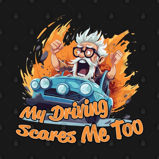 My Driving Scares Me Too by PaulJus