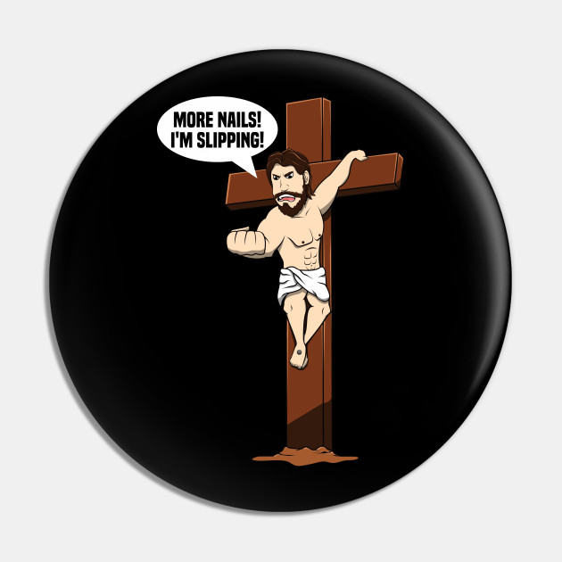 Jesus Easter Crucifixion Cross Funny Gift Men Women - Jesus - Pin | TeePublic Jesus Easter Crucifixion Cross Funny Gift Men Women - Jesus - Pin | TeePublic