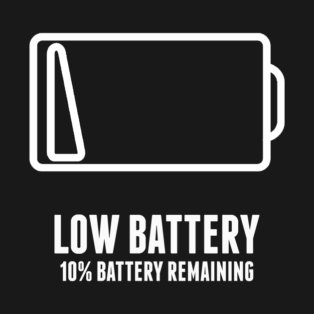 Low Battery by Meta Nugget