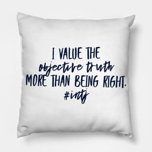 INTJ Objective Truth Pillow