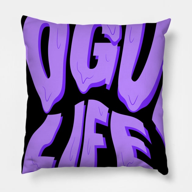 dripping pogue life purple Pillow by acatalepsys 